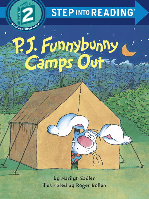 Marilyn Sadler创作的P. J. Funnybunny Camps Out作品的详细信息 - 可供借阅